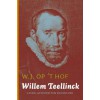 Willem Teelinck, W.J. op `t Hof